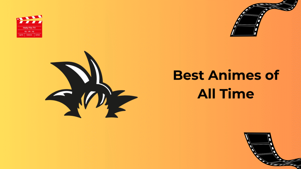 Best Animes of All Time